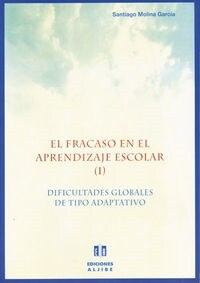 DIFICULTADES GLOBALES DE TIPO EDUCATIVO (EL FRACASO EN EL APRENDIZAJE (Paperback)