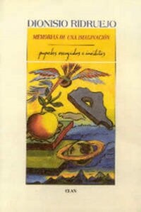 MEMORIAS DE UNA IMAGINACION : PAPELES ESCOGIDOS E INEDITOS (Paperback)