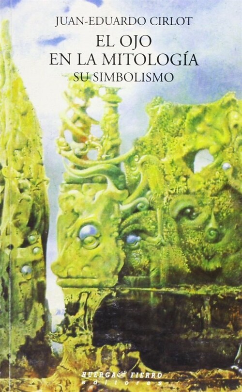 OJO EN LA MITOLOGIA, EL : SU SIMBOLISMO (Paperback)