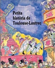 PETITA HISTORIA DE TOULOUSE LAUTREC (Paperback)