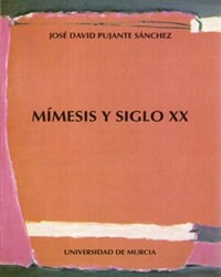 MIMESIS Y SIGLO XX : FORMALISMO RUSO, TEORIA DEL TEXTO Y EL MUNDO.... (Paperback)