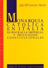 MONARQUIA CATOLICA EN ITALIA (Paperback)