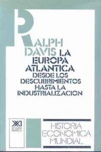 EUROPA ATLANTICA : DESDE LOS DESCUBRIMIENTOS HASTA INDUSTRIALIZACION (Paperback)