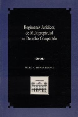 REGIMENES JURIDICOS DE MULTIPROPIEDAD EN DERECHO COMPARADO (Paperback)