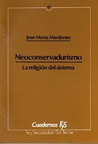 NEOCONSERVADURISMO: LA RELIGION DEL SISTEMA (Paperback)