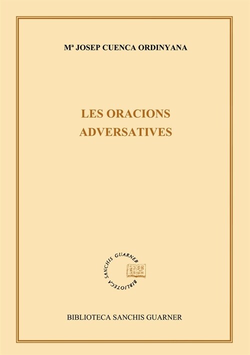 LES ORACIONS ADVERSATIVES (Paperback)