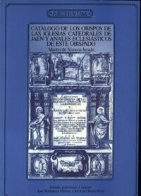 CATALOGO OBISPOS IGLESIAS CATEDRALES DE JAEN Y ANALES ECLESIASTICOS (Paperback)
