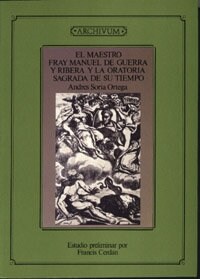 MAESTRO FRAY MANUEL DE GUERRA Y RIBERA Y LA ORATORIA SAGRADA DE... (Paperback)