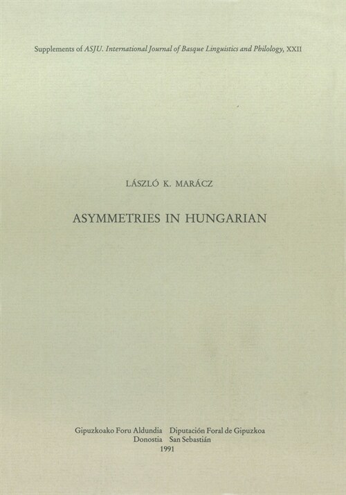 ASYMMETRIES IN HUNGARIAN (Paperback)