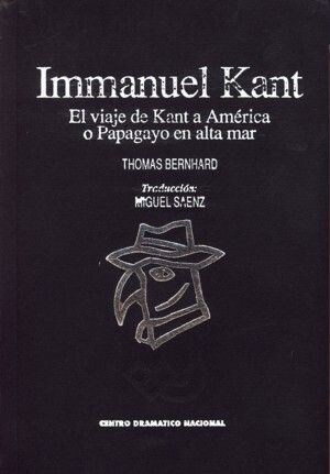 IMMANUEL KANT.EL VIAJE DE KANT AAMERICA O PAPAGAYO EN ALTA MAR (Paperback)