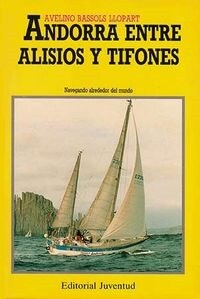 ANDORRA ENTRE ALISIOS Y TIFONES (Paperback)