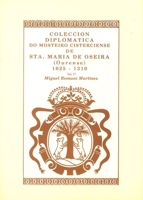 COLECCION DIPLOMATICA MOSTEIRO STA.MARIA DE OSIERA,OURENSE. (Paperback)