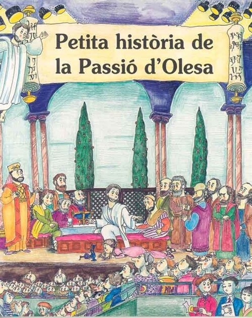 PETITA HISTORIA DE LA PASSIO DOLESA (Paperback)