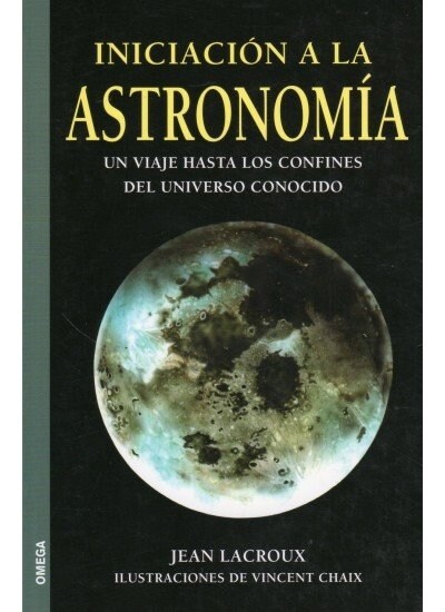 INICIACION A LA ASTRONOMIA (Paperback)