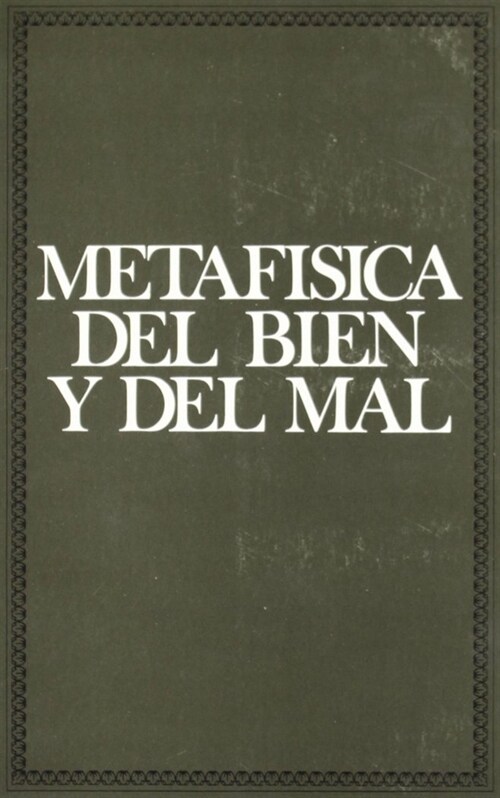 METAFISICA DEL BIEN Y DEL MAL (Paperback)