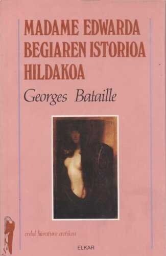 MADAME EDWARDA. BEGIAREN ISTORIOA.HILDAKOA (Book)