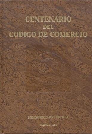 CENTENARIO DEL CODIGO DE COMERCIO 1885-1985, VOL. I (Book)