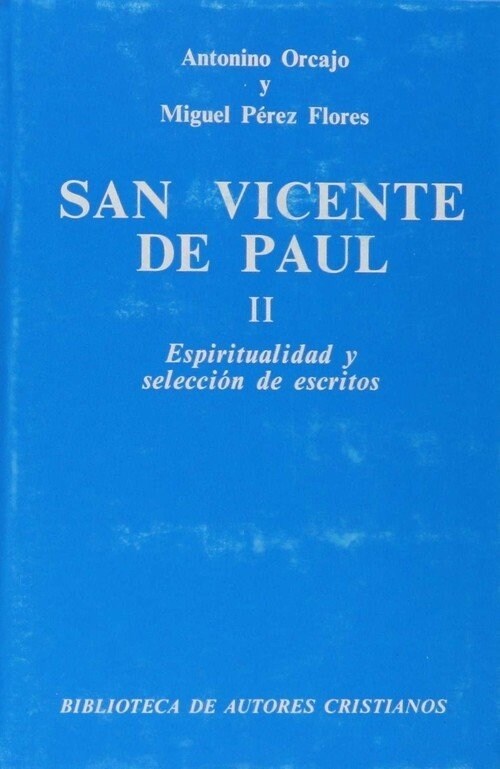 SAN VICENTE DE PAUL (T.2) : ESCRITOS (Hardcover)