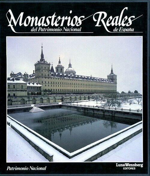 MONASTERIOS REALES DEL PATRIMONIO NACIONAL (Book)