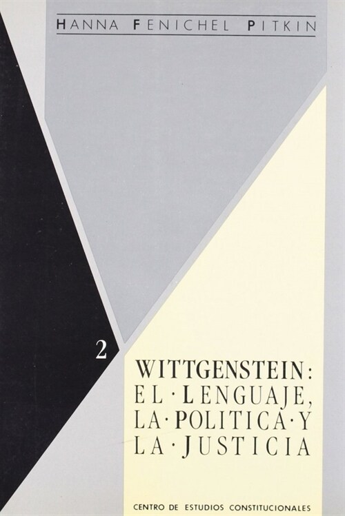 WITTGENSTEIN : EL LENGUAJE, LA POLITICA Y LA JUSTICIA (Paperback)