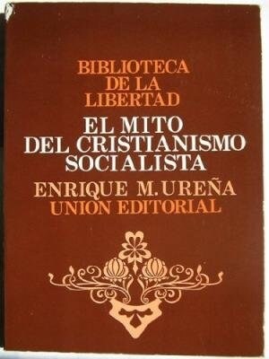 EL MITO DEL CRISTIANISMO SOCIALISTA (Paperback)