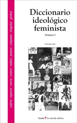 DICCIONARIO IDEOLOGICO FEMINISTAVOL1 (Paperback)