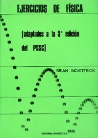 P.S.S.C. EJERCICIOS DE LA FISICA: ADAPTADOS A LA 3 EDICION DEL PSSC (Paperback)