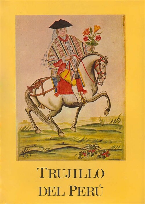 TRUJILLO DEL PERU EN EL SIGLO XVIII (Paperback)