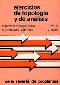 FUNCIONES DIFERENCIALES E INTEGRALES MULTIPLES (EJERCICIOS DE TOPOLOGI (Paperback)