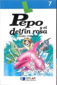 PEPO Y EL DELFIN ROSA - LIBRO  7 (Paperback)