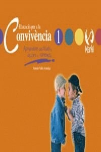 EDUCACIO PER A LA CONVIVENCIA - 1 VALENCIA (Book)
