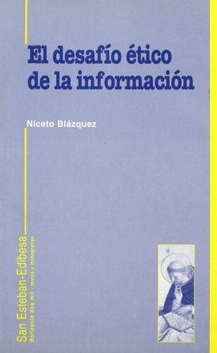 EL DESAFIO ETICO DE LA INFORMACION. (Paperback)