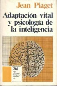 ADAPTACION VITAL Y PSICOLOGIA DE LA INTELIGENCIA (Paperback)