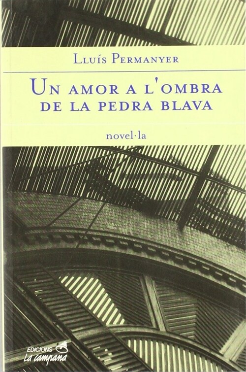 UN AMOR A LOMBRA DE LA PEDRA BLAVA (Paperback)