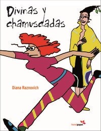 DIVINAS Y CHAMUSCADAS (Hardcover)