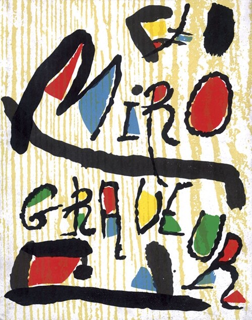 MIRO GRABADOR. VOL. I. 1928-1960 (Book)