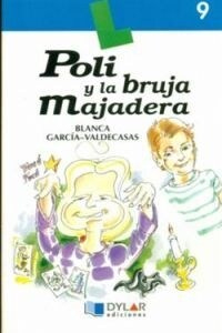 POLI Y LA BRUJA MAJADERA - LIBRO  9 (Paperback)