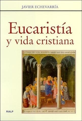EUCARISTIA Y VIDA CRISTIANA (Other Book Format)