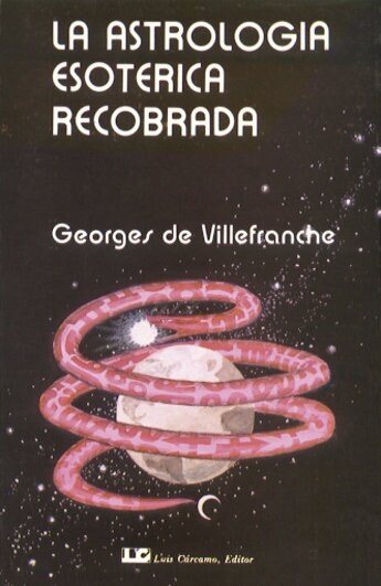 LA ASTROLOGIA ESOTERICA RECOBRADA (Paperback)