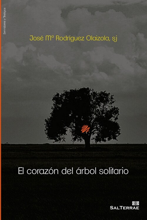 EL CORAZON DEL ARBOL SOLITARIO (Paperback)