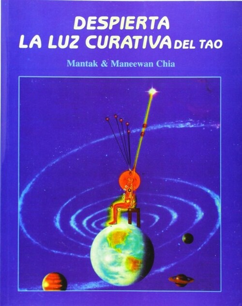 DESPIERTA LA LUZ CURATIVA DEL TAO (Paperback)