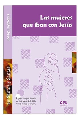 LA MUJERES QUE IBAN CON JESUS (Paperback)