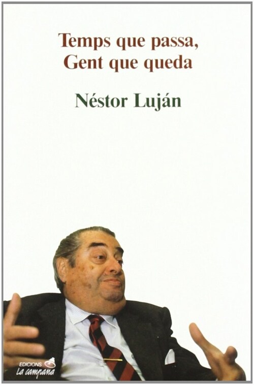 TEMPS QUE PASSA, GENT QUE QUEDA (Paperback)