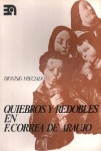 QUIEBROS Y REDOBLES EN FRANCISCO CORREA DE ARAUJO (Paperback)