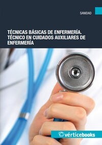 TECNICAS BASICAS DE ENFERMERIA. TECNICO EN CUIDADOS AUXILIARES DE ENFERMERIA (Paperback)