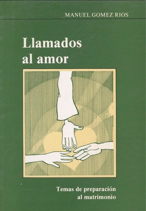 LLAMADOS AL AMOR. PREPARACION AL MATRIMONIO (2. ED.) (Other Book Format)