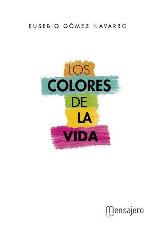 LOS COLORES DE LA VIDA (Paperback)