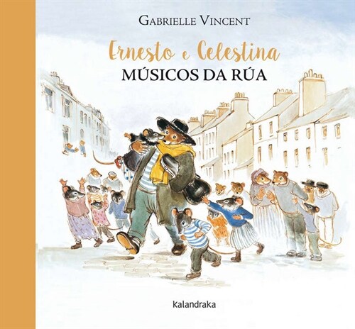 ERNESTO E CELESTINA, MUSICOS DE RUA (Hardcover)