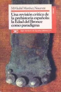 UNA REVISION CRITICA DE LA PREHISTORIA ESPANOLA (Paperback)