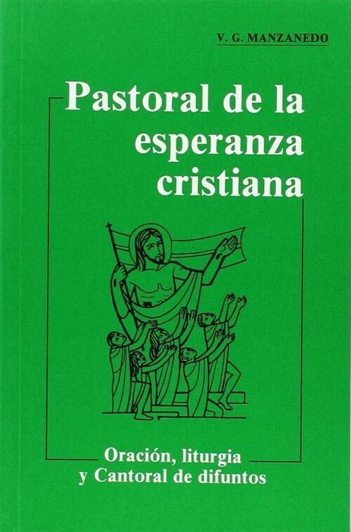 PASTORAL DE LA ESPERANZA CRISTIANA (Paperback)